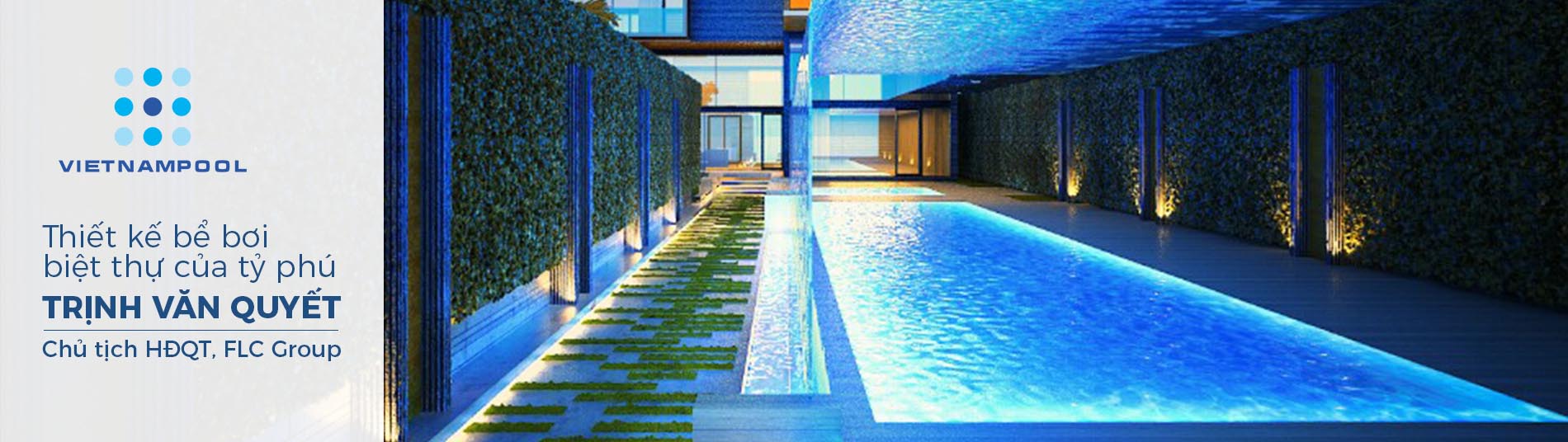 Bể bơi biệt thự - Tỷ phú Trịnh Văn Quyết