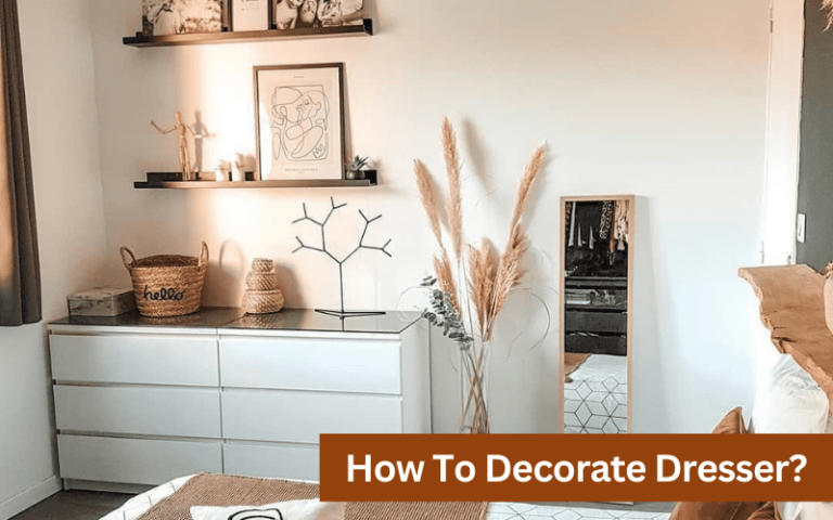 how to decorate dresser
