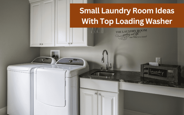 small laundry room ideas with top loading washer