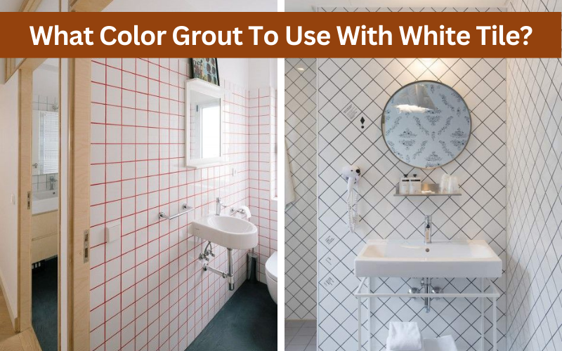 what color grout to use with white tile