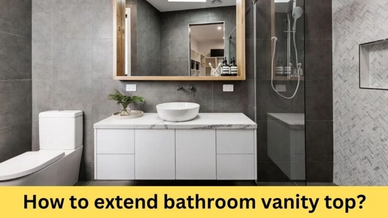 how to extend bathroom vanity top
