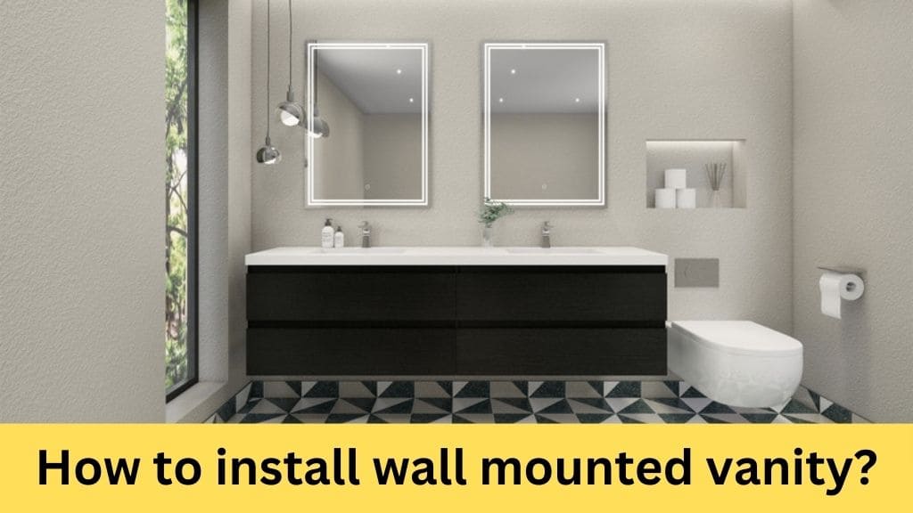 how to install wall mounted vanity