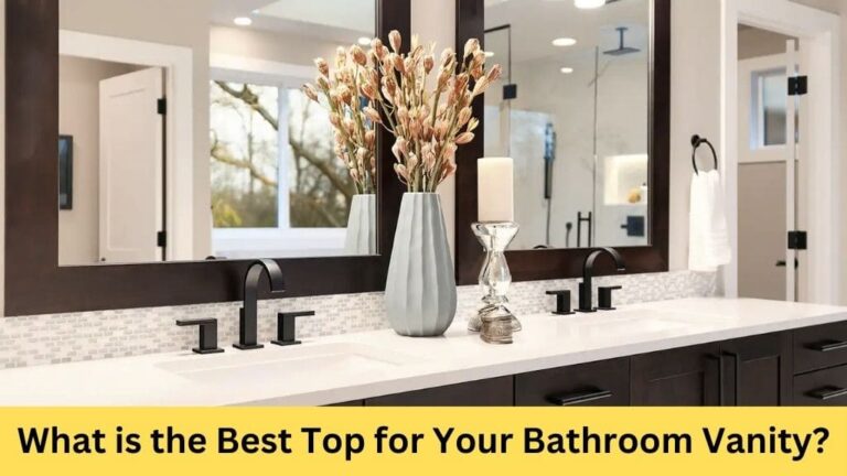 what is best top for bathroom vanity