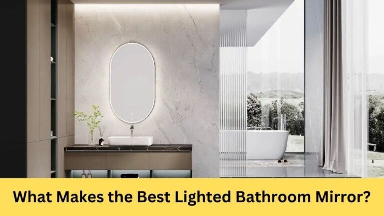 What is the best lighted bathroom mirror