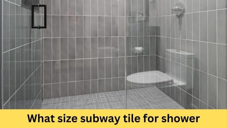 what size subway tile for shower